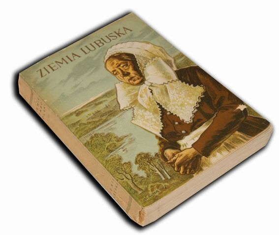 ZIEMIA LUBUSKA z cyklu Ziemie Staropolski wyd.1950r.