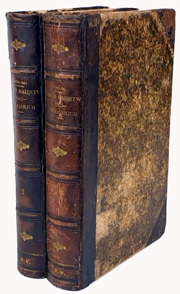 ROGALSKI- DZIEJE KSIĘZTW NAD-DUNAJSKICH TO JEST: MULTAN I WOŁOSZCZYZNY, PODŁUG DZIEŁ COGALNICEANA [ET AL.], t.1-2 [komplet w 1 wol.]