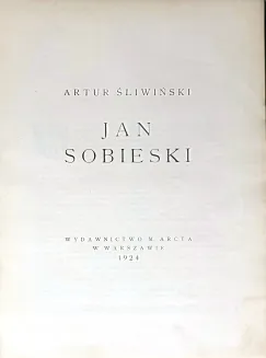 ŚLIWIŃSKI- JAN SOBIESKI wyd. 1924r. - 5