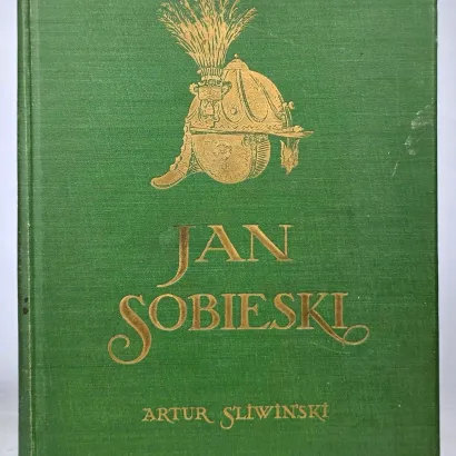ŚLIWIŃSKI- JAN SOBIESKI wyd. 1924r.
