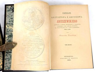 KRAUSHAR -  DZIEJE KRZYSZTOFA Z ARCISZEWA ARCISZEWSKIEGO t.1-2 [komplet w 2wol.] OPRAWA - 11