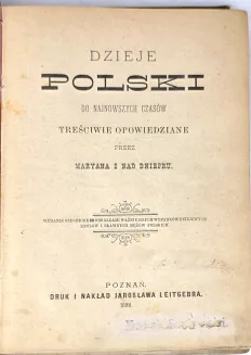 CYFROWICZ - DZIEJE POLSKI DO NAJNOWSZYCH CZASÓW TREŚCIWIE OPOWIEDZIANE PRZEZ MARYANA ZNAD DNIEPRU. Oprawa z Orłem Polskim i Pogonią Litewską - 4