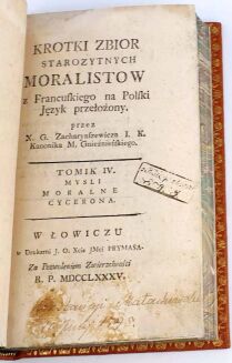 CYCERON- KRÓTKI ZBIÓR STAROŻYTNYCH MORALISTÓW Myśli moralne Cycerona t. IV 1785 - 6