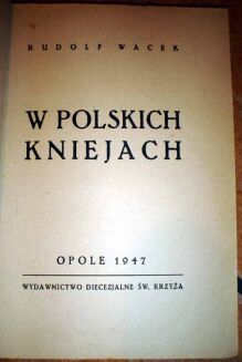 WACEK - W POLSKICH KNIEJACH wyd. 1947r. ilustracje - 2