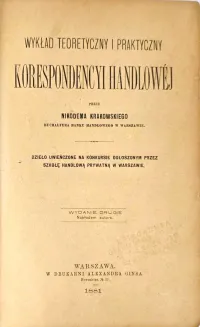 KRAKOWSKI -  WYKŁAD TEORETYCZNY I PRAKTYCZNY KORESPONDENCJI HANDLOWEJ 1881 - 3