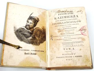 PANOWANIE KAZIMIERZA JANA ALBERTA I ALEXANDRA JAGIELLOŃCZYKÓW T.1-2 1827 - 3