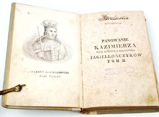 PANOWANIE KAZIMIERZA JANA ALBERTA I ALEXANDRA JAGIELLOŃCZYKÓW T.1-2 1827 - 4
