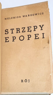 WAŃKOWICZ - STRZĘPY EPOPEI wyd. 1939 - 4