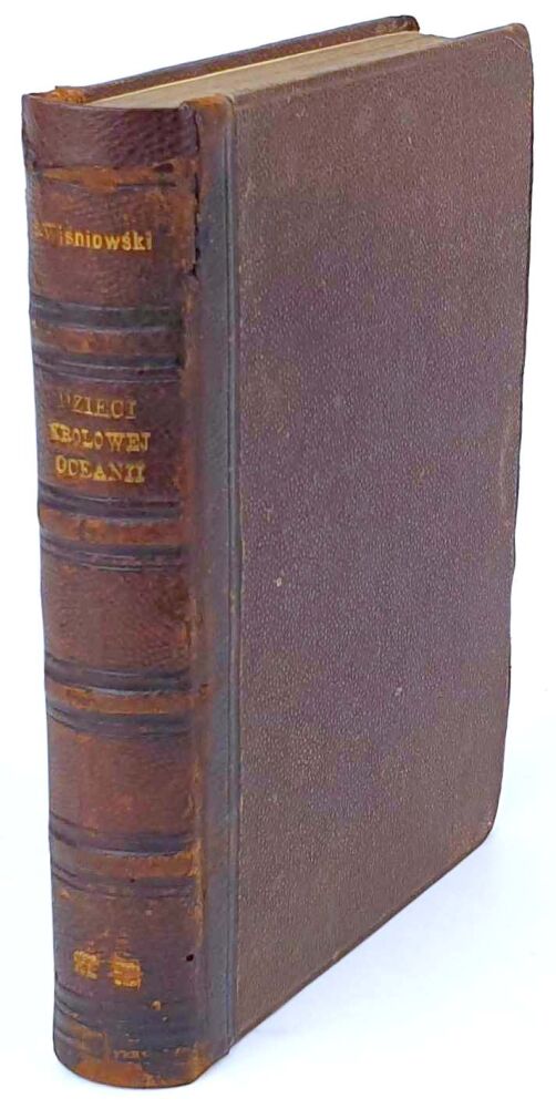 WIŚNIOWSKI  - DZIECI KRÓLOWEJ OCEANII 1877