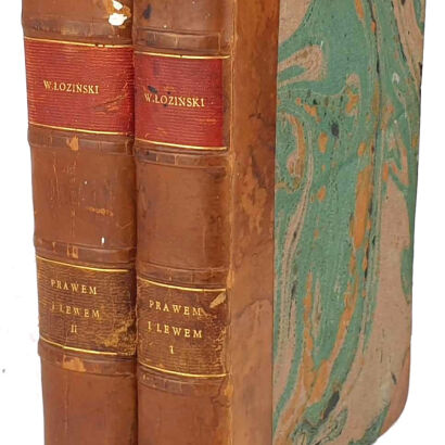 ŁOZIŃSKI- PRAWEM I LEWEM t.1-2 [komplet w 2 wol.] wyd. 1913