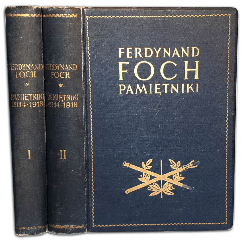 FERDYNAND FOCH - PAMIĘTNIKI Tom I-II [komplet] wyd. 1931r. OPRAWA ilustracje, plany, mapy