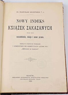 SZCZEPAŃSKI- NOWY INDEKS KSIĄŻEK ZAKAZANYCH wyd. 1903r. - 3