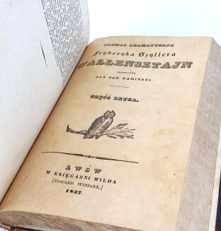 SCHILLER - POEMAT DRAMATYCZNY WALLENSZTAJN Cz. 1-2 (1 wol.). Pierwsze polskie wydanie. Lwów 1837. - 2