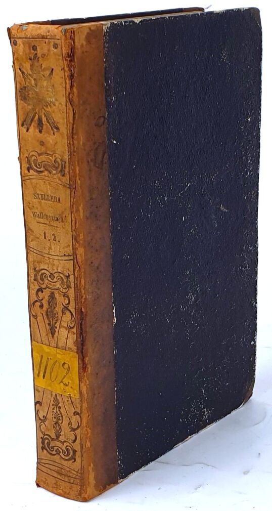 SCHILLER - POEMAT DRAMATYCZNY WALLENSZTAJN Cz. 1-2 (1 wol.). Pierwsze polskie wydanie. Lwów 1837.