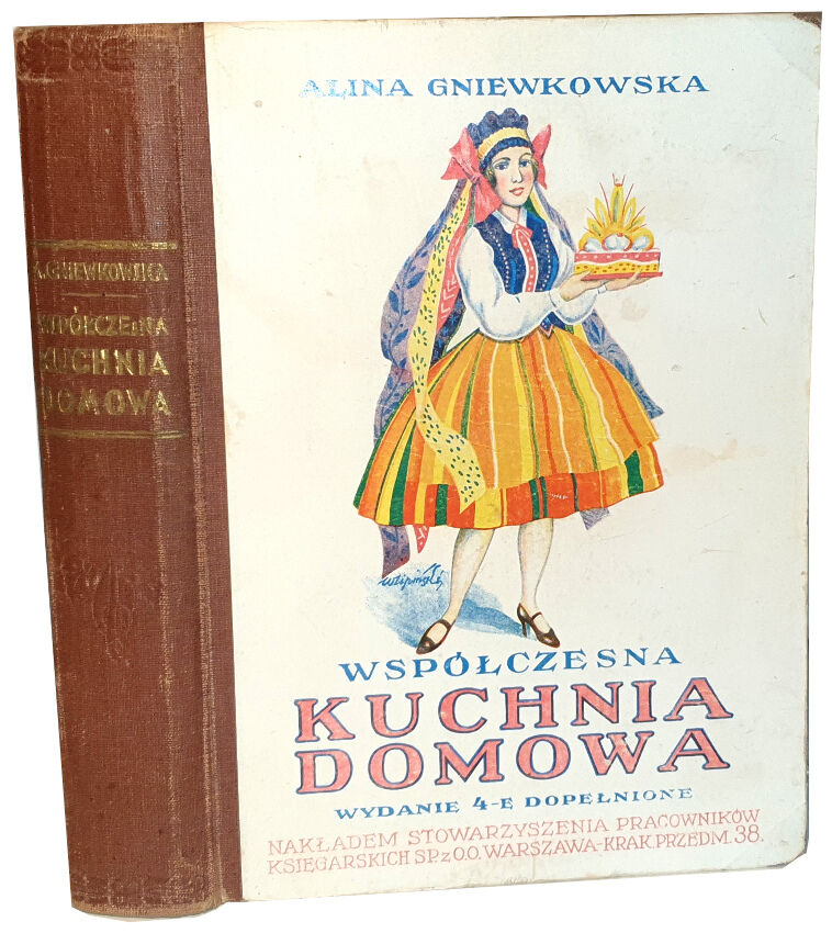 GNIEWKOWSKA- WSPÓŁCZESNA KUCHNIA DOMOWA wyd. 1938r.