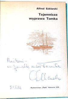SZKLARSKI- TAJEMNICZA WYPRAWA TOMKA wyd. 1976 autograf autora - 2