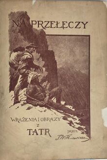WITKIEWICZ - NA PRZEŁĘCZY 1891r. drzeworyty - 5
