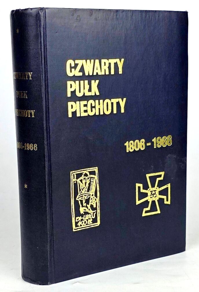 IDZIK- CZWARTY PUŁK PIECHOTY 1806-1966 Londyn 1963