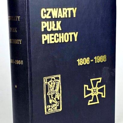IDZIK- CZWARTY PUŁK PIECHOTY 1806-1966 Londyn 1963