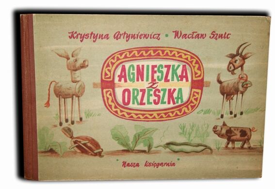 ARTYNIEWICZ; SZULC- AGNIESZKA Z ORZESZKA wyd.1954r. I wyd.