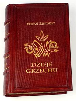 ŻEROMSKI - DZIEJE GRZECHU t.1-2 [komplet w 1 wol.], wyd.1 - 3