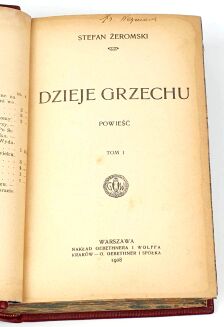 ŻEROMSKI - DZIEJE GRZECHU t.1-2 [komplet w 1 wol.], wyd.1 - 5