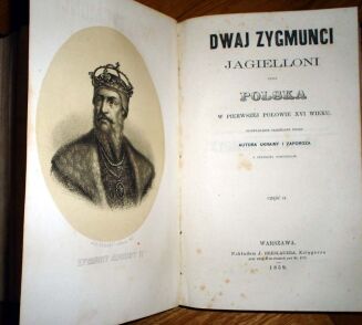 DWAJ ZYGMUNCI JAGIELLONI wyd. 1859r. LITOGRAFIE. OPRAWA - 8
