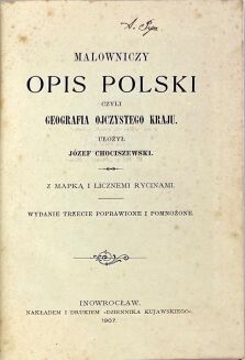 CHOCISZEWSKI- MALOWNICZY OPIS POLSKI wyd. 1907.  Oprawa w biało-czerwone płótno oprawa z Orłem polskim i Pogonią Litewską - 4