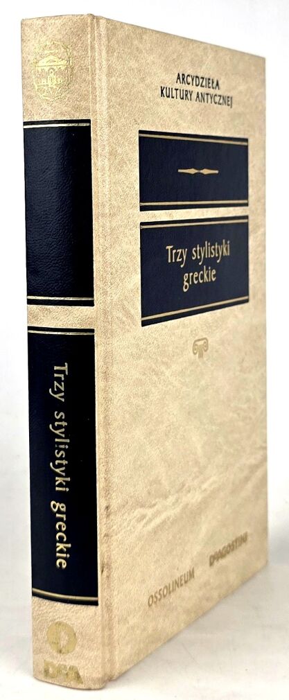 TRZY STYLISTYKI GRECKIE Arcydzieła Kultury Antycznej