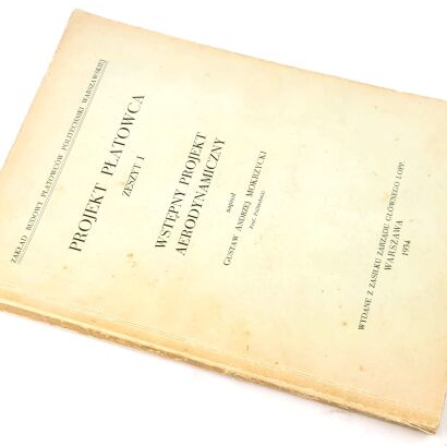 MOKRZYCKI- PROJEKT PŁATOWCA zeszyt 1 Wstępny projekt aerodynamiczny 1934