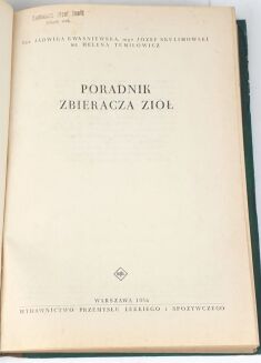 KWAŚNIEWSKA, SKULIMOWSKI, TUMIŁOWICZ- PORADNIK ZBIERACZA ZIÓŁ. Warszawa 1956 - 2