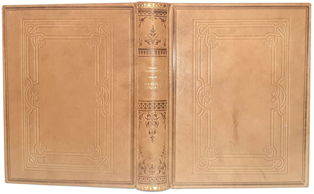 SIENKIEWICZ - NA POLU CHWAŁY ilustr. Sawiczewskiego  wyd.1 z. 1906r.