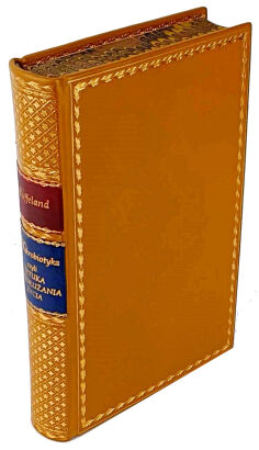 HUFELAND- MAKROBIOTYKA czyli SZTUKA PRZEDŁUŻENIA ŻYCIA LUDZKIEGO wyd. 1828r.