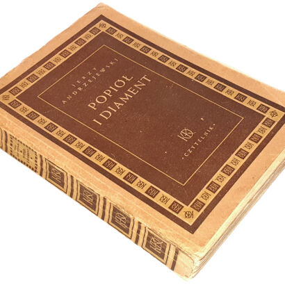 ANDRZEJEWSKI- POPIÓŁ I DIAMENT wyd.1 z 1948