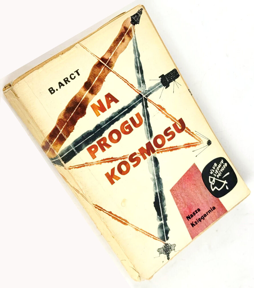 ARCT -NA PROGU KOSMOSU 1965 Klub siedmiu przygód