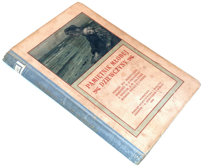ZALESKA- PAMIĘTNIK MŁODEJ DZIEWCZYNY wyd. 1906