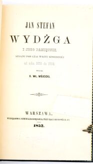 WYDŻGA- WYDŻGA I JEGO PAMIĘTNIK  wyd. Wójcicki 1852 - 7