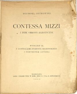 HOMFOKL-OSTROWSKI- CONTESSA MIZZI I INNE OBRONY EGZOTYCZNE wyd. 1925 - 2