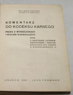 PEIPER - KODEKS KARNY I PRAWO O WYKROCZENIACH wyd.1933r. - 3