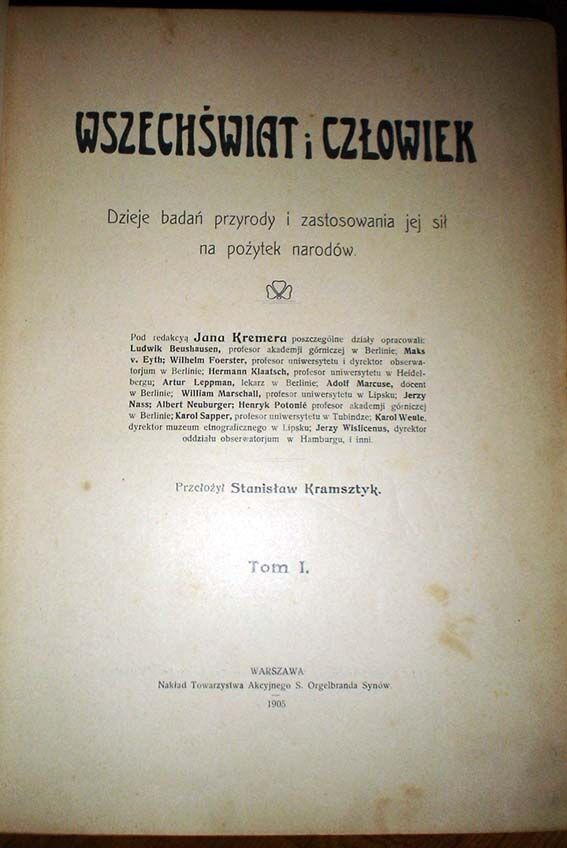 KREMER- WSZECHŚWIAT I CZŁOWIEK wyd. 1905r. KOMPLET I-V setki ilustracji