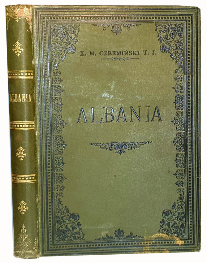 CZERMIŃSKI- ALBANIA, wyd. 1893
