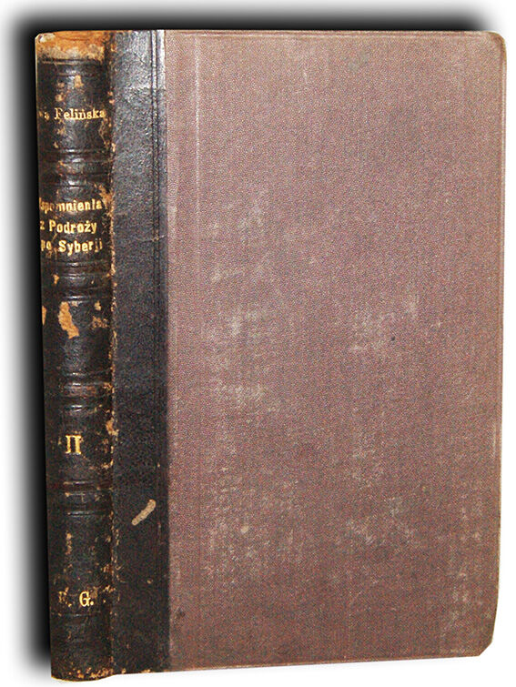 FELIŃSKA- WSPOMNIENIA Z PODRÓŻY DO SYBERJI t.II Wilno 1852