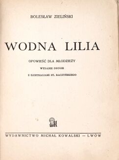 ZIELIŃSKI- WODNA LILIA ilustr. St.Raczyńskiego [1944] - 5