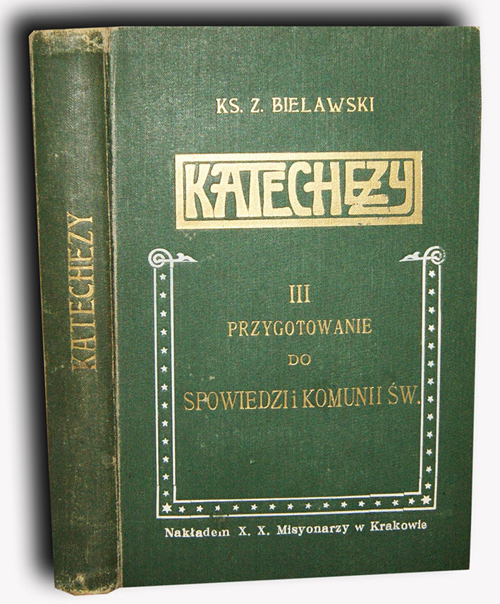 BIELAWSKI- PRZYGOTOWANIE DO SPOWIEDZI I KOMUNII ŚW. wyd. 1912