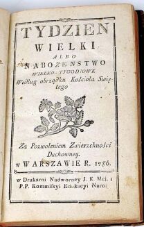 TYDZIEŃ WIELKI ALBO NABOŻEŃSTWO WIELKO-TYGODNIOWE wyd, 1786 - 4
