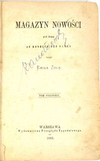 ZOLA - MAGAZYN NOWOŚCI pod firmą „Au Bonheur des Dames” t. 1–4 [komplet w 4 wol.], wyd.1;  KATALOG ROZUMOWANY NAKŁADÓW WYDAWNICTWA PRZEGLĄDU TYGODNIOWEGO - 3
