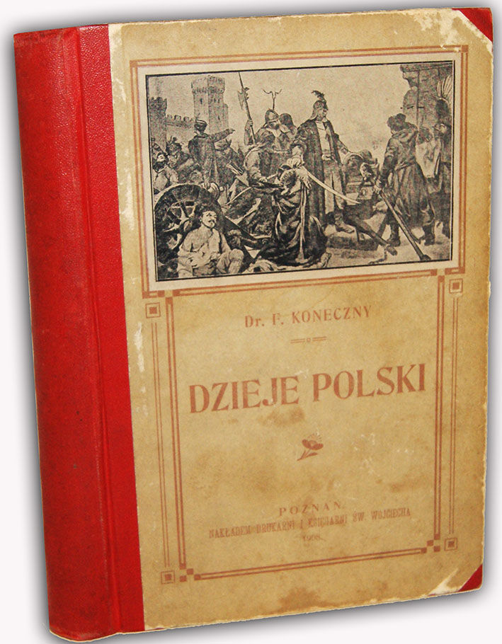 KONECZNY- DZIEJE POLSKI wyd. 1908; DODATKI