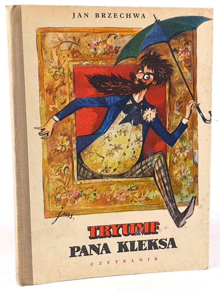 BRZECHWA - TRYUMF PANA KLEKSA ilustr. Szancer wyd.1 z 1956r.