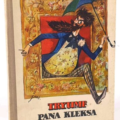 BRZECHWA - TRYUMF PANA KLEKSA ilustr. Szancer wyd.1 z 1956r.