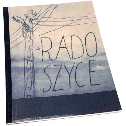 GRABOWSKI Wojciech - RADOSZYCE nakład 25 egz.